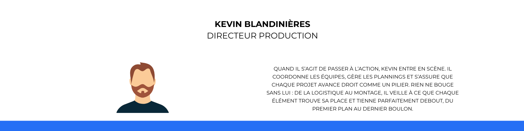 Kevin blandinières, directeur production