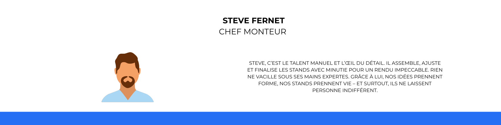 Steve fernet, chef monteur